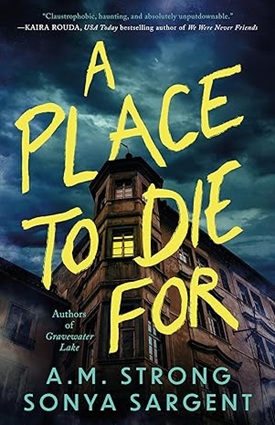A Place to Die For by A.M. Strong and Sonya Sargent