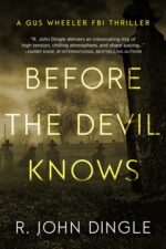Before the Devil Knows by John R. Dingle