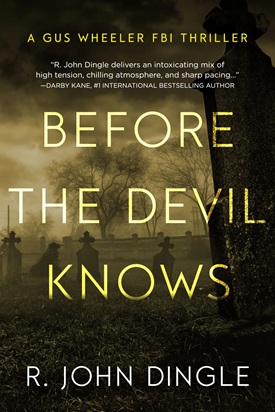Before the Devil Knows by John R. Dingle