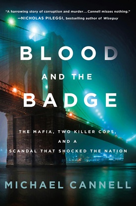 Blood and the Badge by Michael Cannell