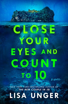 Close Your Eyes and Count to 10 by Lisa Unger