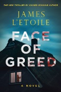 Face of Greed by James L'Etoile