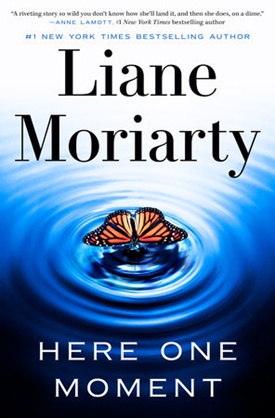 Break Every Rule by Brian FreemanHere One Moment by Liane Moriarty