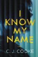 I Know My Name by C..J. Cooke