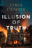 Illusion of Truth by James L'Etoile