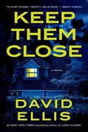 Keep Them Close by David Ellis