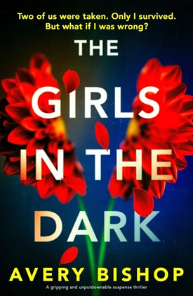 The Girls in the Dark by Avery Bishop