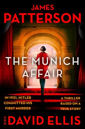 The Munich Affair by James Patterson and David Ellis
