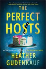 The Perfect Hosts by Heather Gudenkauf