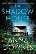 The Shadow House by Anna Downes