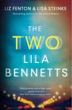 The Two Lila Bennetts by Liz Fenton & Lisa Steinke