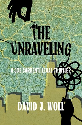 The Unraveling by David J. Woll