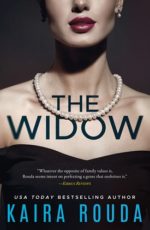 The Widow by Kaira Rouda