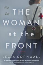 The Woman at the Front by Lecia Cornwall