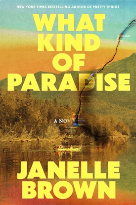 What Kind of Paradise by Janelle Brown